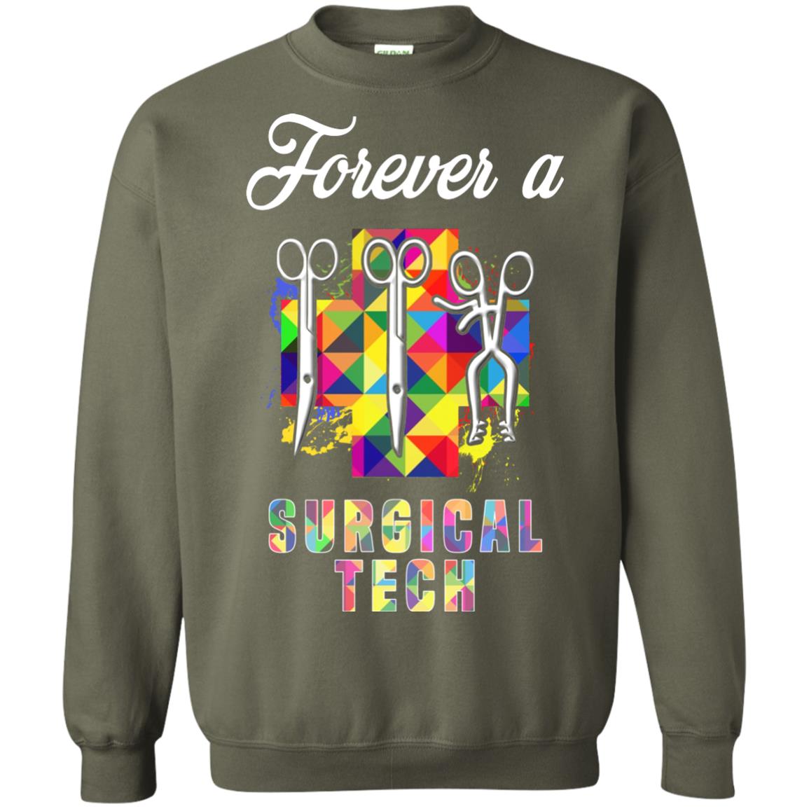 Forever A Surgical Tech Shirt Military Green