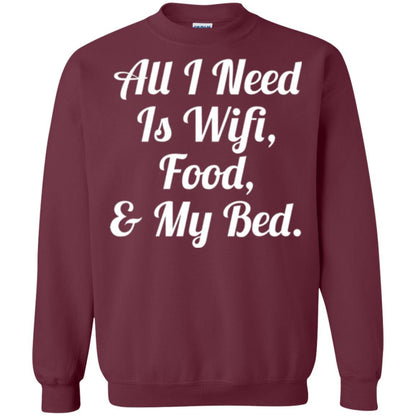 All I Need Is Wifi Food My Bed T-shirt Maroon