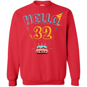 Hello 32 Thirty Two 32th 1986s Birthday Gift ShirtG180 Gildan Crewneck Pullover Sweatshirt 8 oz.