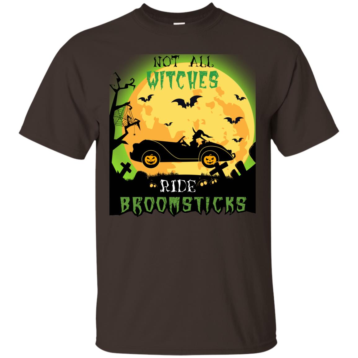 Not All Witches Ride Broomsticks Witches Drive Car Funny Halloween Shirt Dark Chocolate