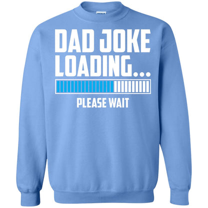Dad Joke Loading Please Wait T-shirt Carolina Blue