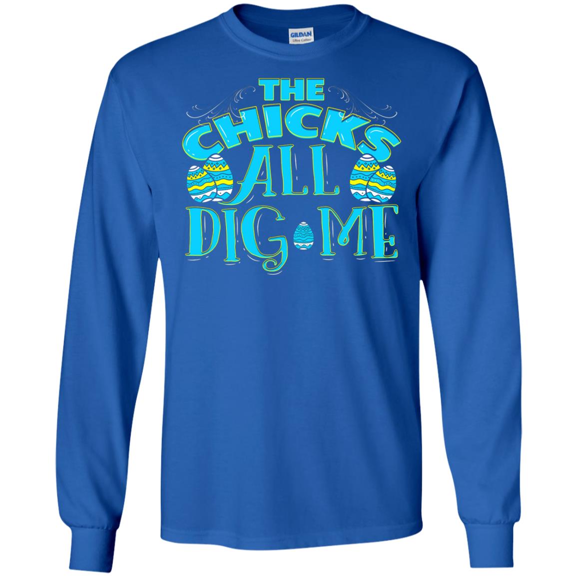 Cute Easter Shirts The Chicks All Dig Me Royal