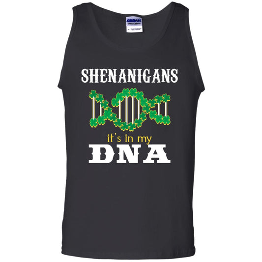 Shenanigans Its In My Dna Irish Irelands Irishman Shirt Black