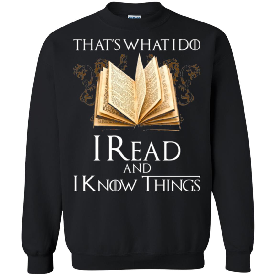 Book Lovers Nerds T-shirt That_s What I Do I Read And I Know Things Black
