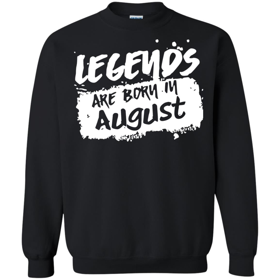 August Birthday Shirt Legends Are Born In August Black