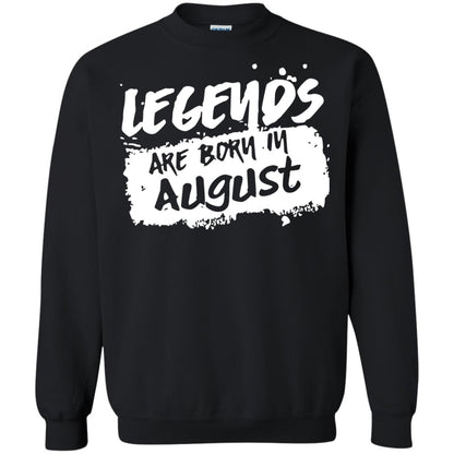 August Birthday Shirt Legends Are Born In August Black