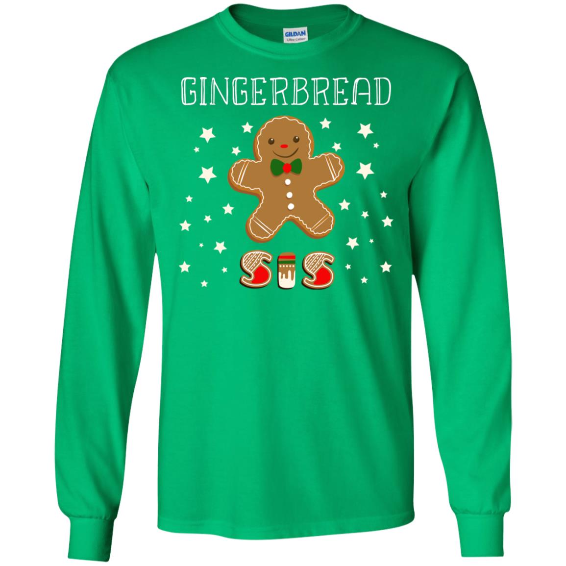 Gingerbread Sister X-mas Gift Family Shirt For Girls Irish Green