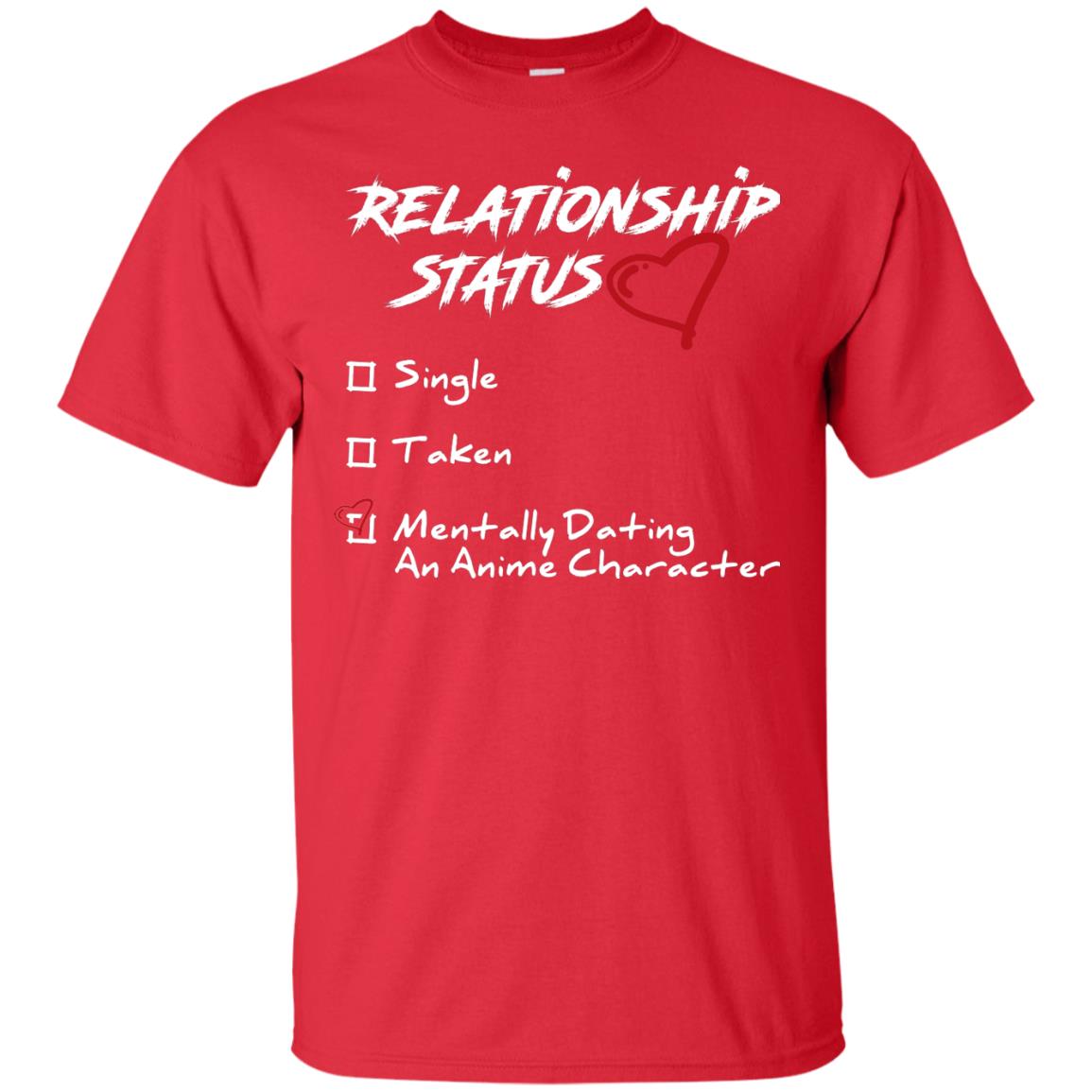 Relationship Status Mentally Dating An Anime Character Gift Shirt For Anime Lover Red