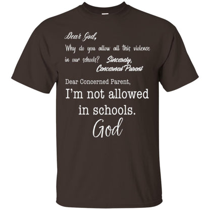Dear God Why Not Allowed In Schools Christian T-shirt Dark Chocolate