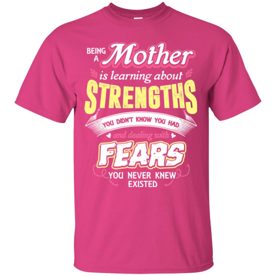 Being A Mom Means Mommy T-shirt Heliconia