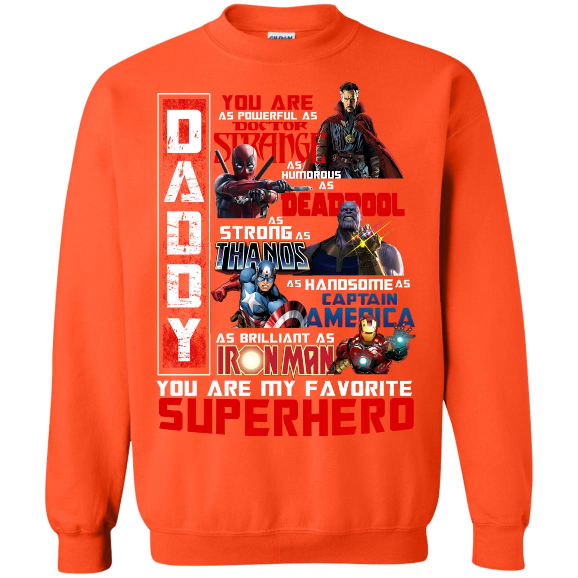 Daddy You Are As Powerful As Doctor Strange You Are My Favorite Superhero Shirt Orange