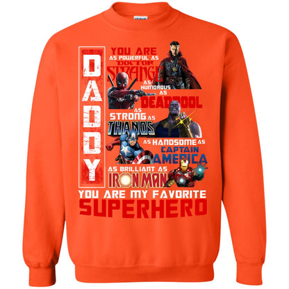Daddy You Are As Powerful As Doctor Strange You Are My Favorite Superhero Shirt Orange