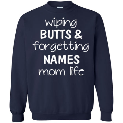 Mom T-shirt Wiping Butts Forgetting Names Navy