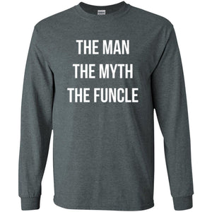 Uncle T-shirt The Man The Myth The Funcle