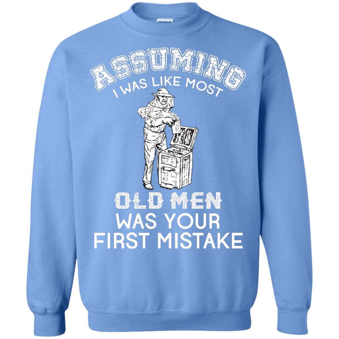 Assuming I Was Like Most Old Men Beekeeper T-shirt Carolina Blue