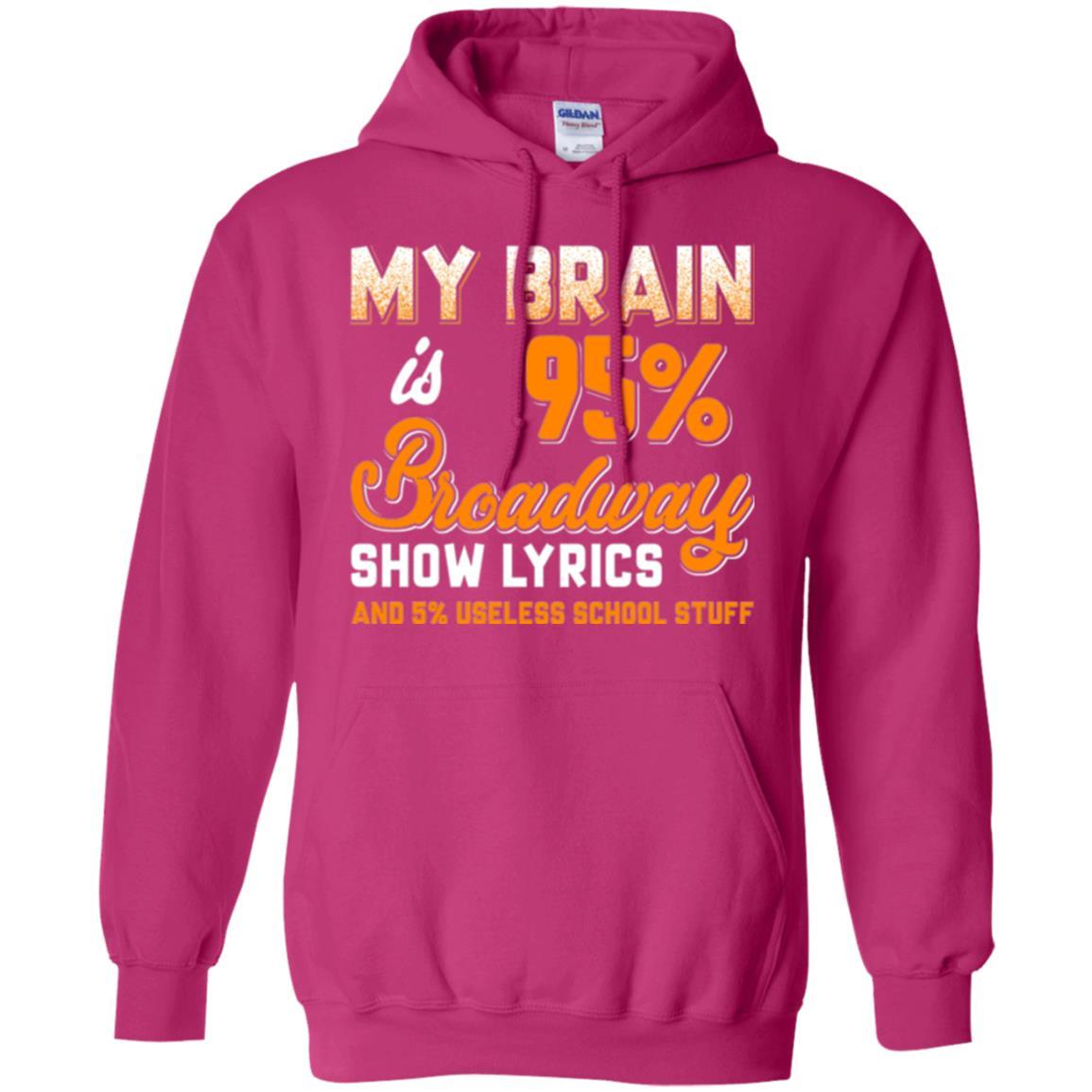 Musical Theatre T-shirt My Brain 95% Broadway Show Lyrics