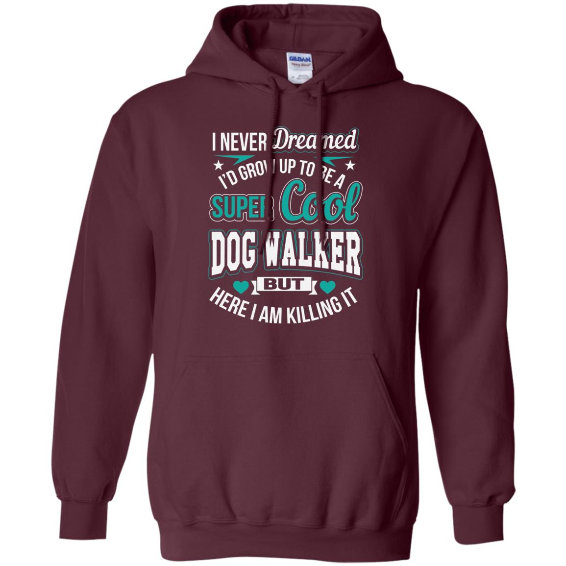 Funny Dog Walker T-shirt Super Cool Dog Walker Maroon