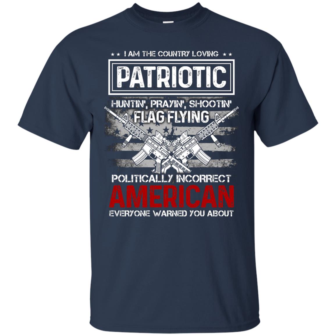 Politically Incorrect American Everyone Warned You About Military Shirt Navy