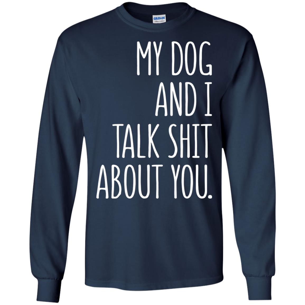 Dog Lovers T-shirt My Dog And I Talk About You Navy