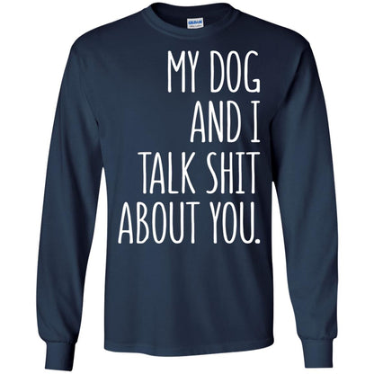 Dog Lovers T-shirt My Dog And I Talk About You Navy