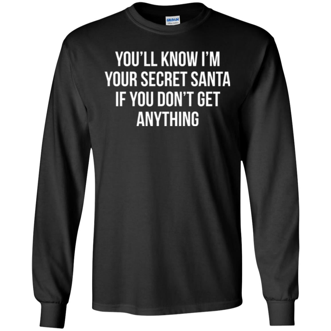 Christmas T-shirt You_ll Know I_m Your Secret Santa Black