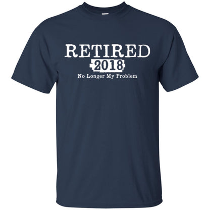 Retired T-shirt 2018 No Longer My Problem Navy