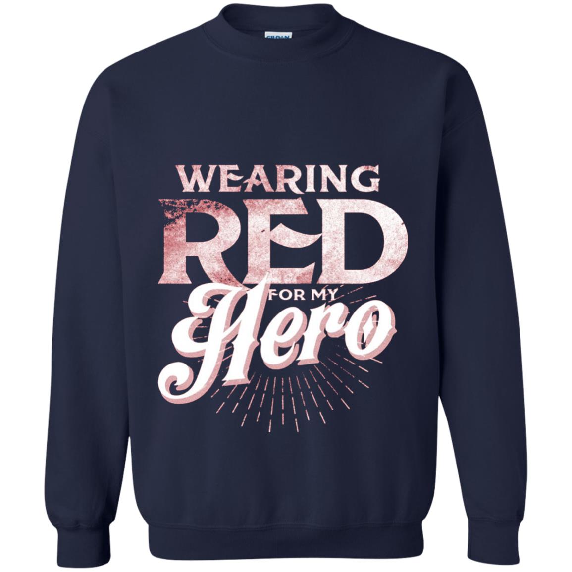 Wearing Red For My Hero Proud Us Army Shirt Navy