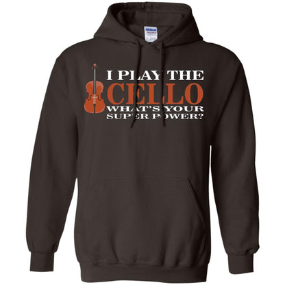 Cello Shirt I Play The Cello Whats Your Super Power Dark Chocolate