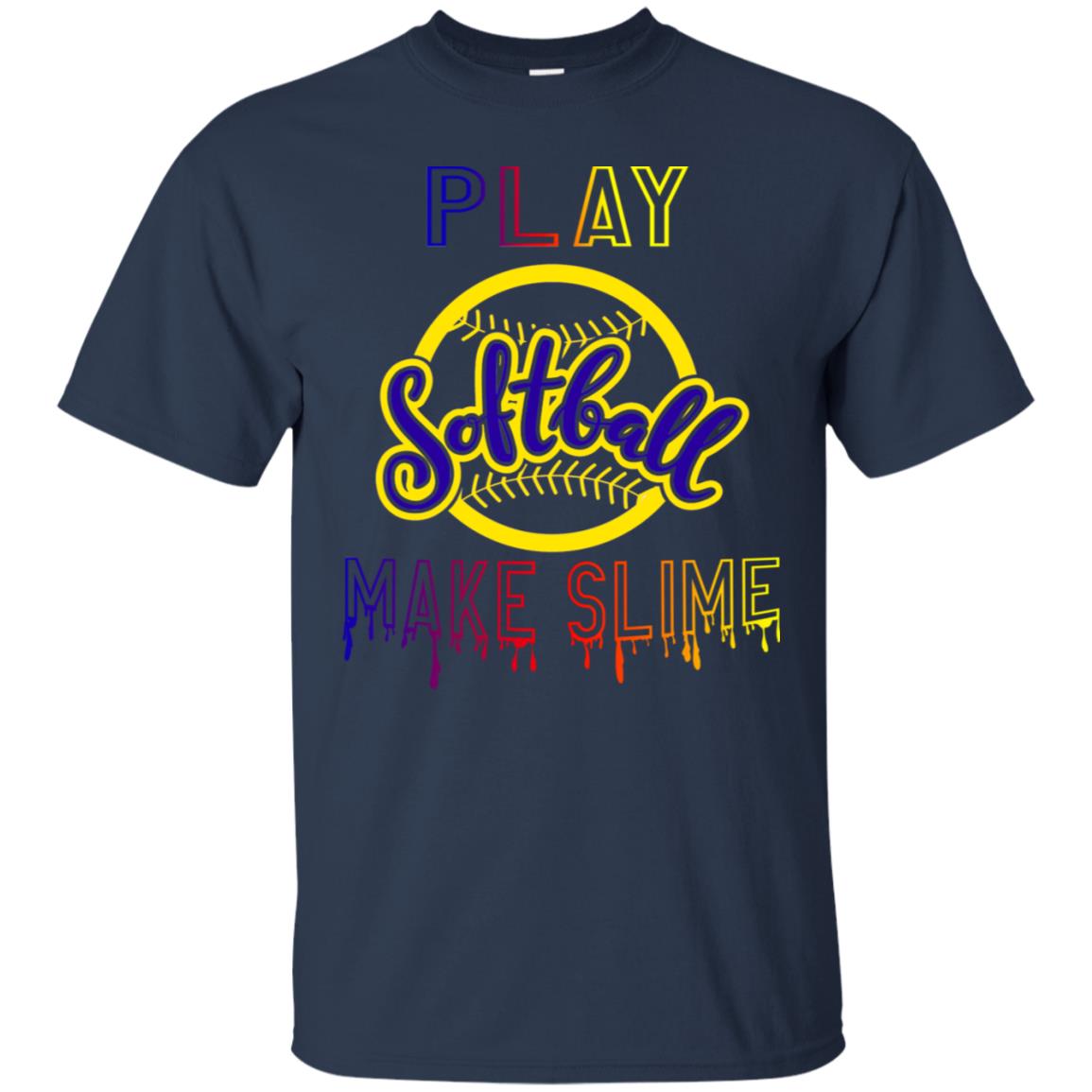 Play Softball Make Slime Gift Shirt Navy