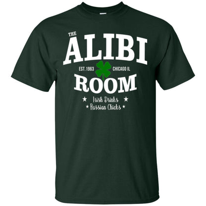 Wine Lovers T-shirt The Alibi Room Est.1963 Chicagoil Irish Drinks Russian Chick Forest Green