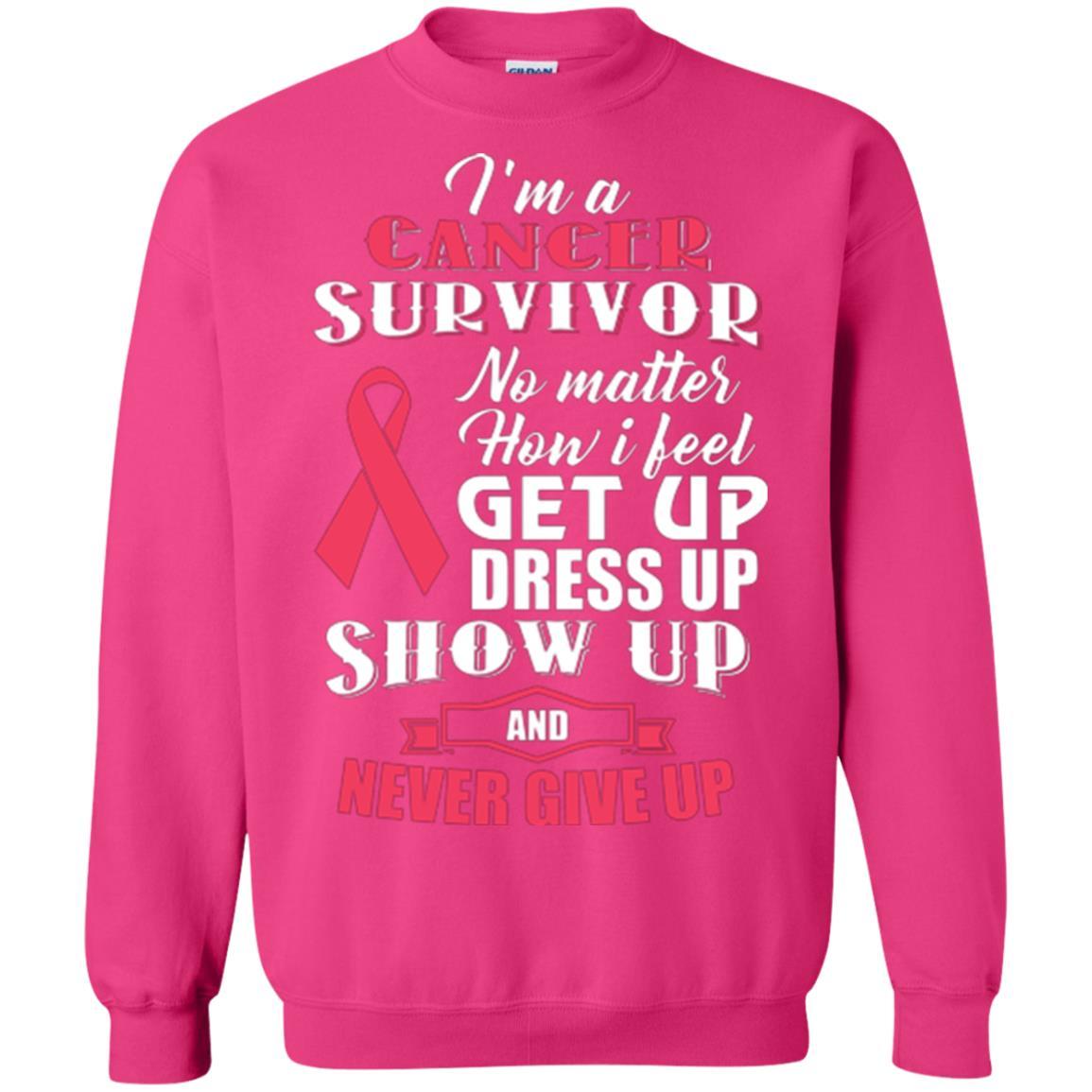 Cancer Awareness T-shirt I'm A Cancer Survivor No Matter How I Feel Get Up Dress Up Show Heliconia