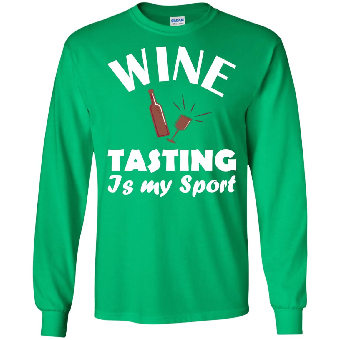 Wine Tasting Is My Sport Wine Lover Shirt Irish Green
