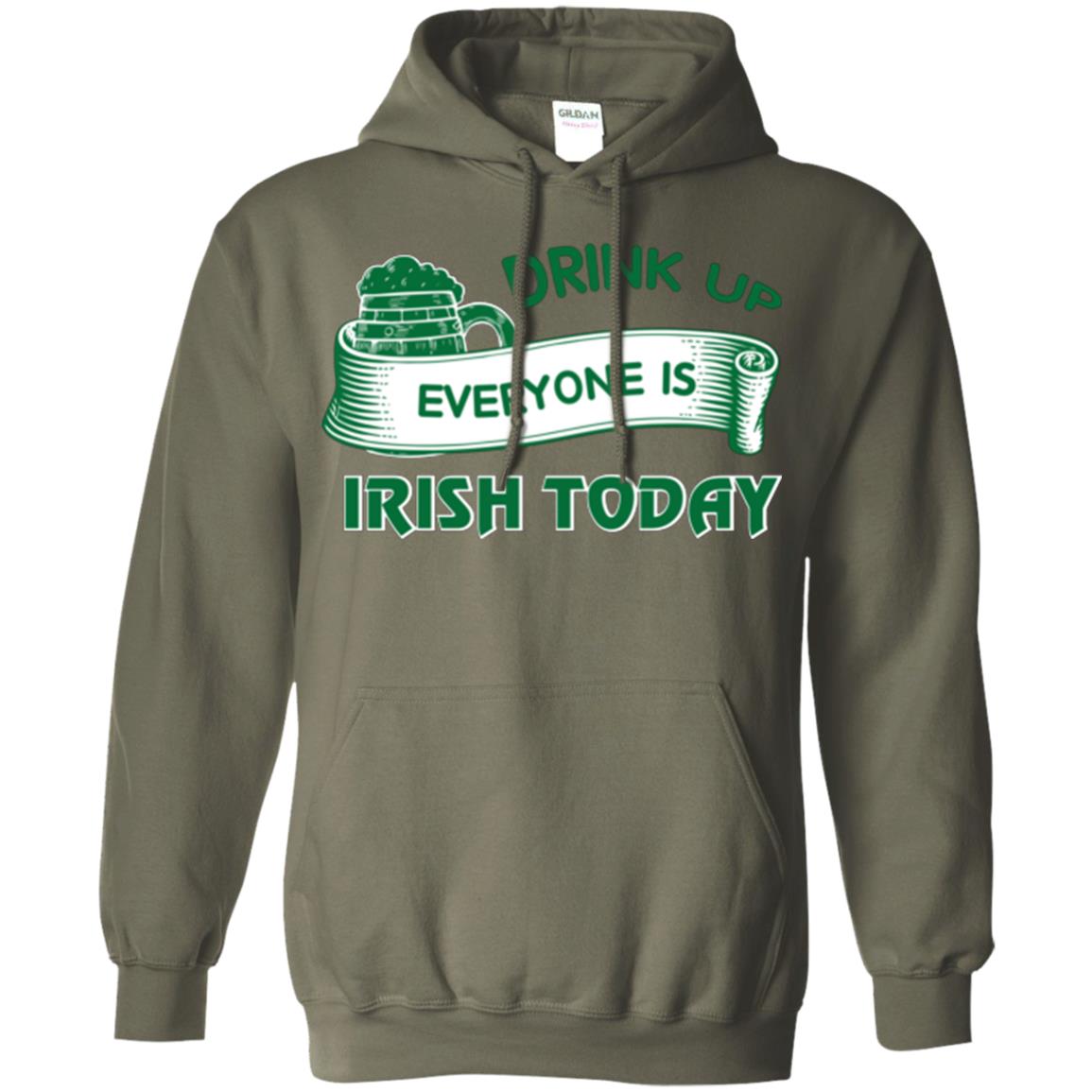 Saint Patrick's Day T-shirt Drink Up Everyone Is Irish Today Military Green