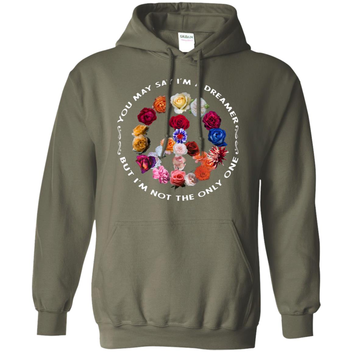 You May Say I_m A Dreamer But I_m Not The Only One Floral Peace Sign Shirt Military Green