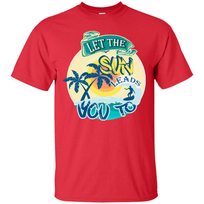 Let The Sun Leads You To Surfing Summer Holiday Shirt Red
