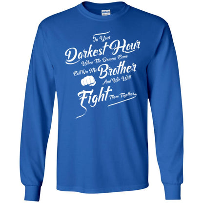 Family T-shirt In Your Darkest Hour Royal
