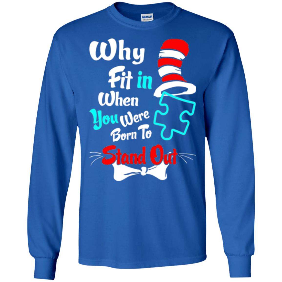 Why Fit In When You Were Born To Stand Out Autism Awareness T-shirt Royal
