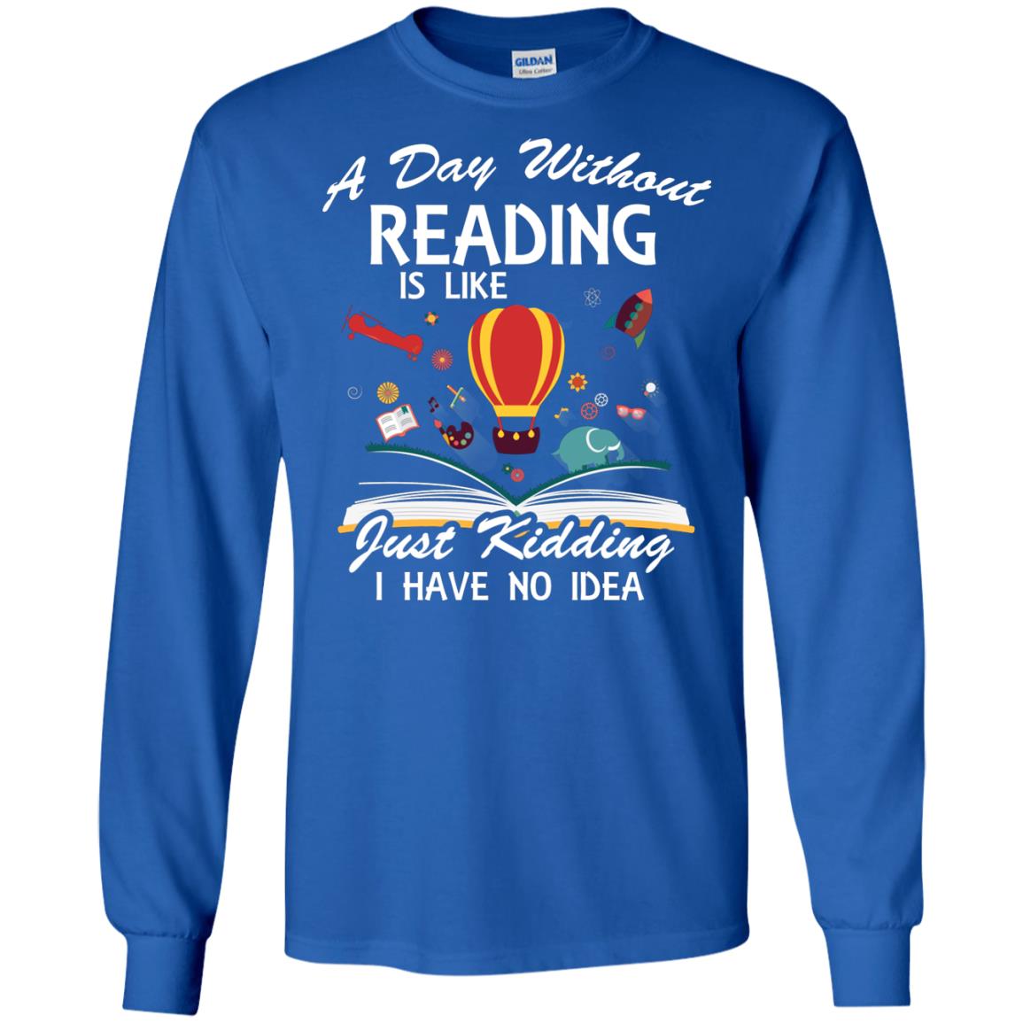 A Day Without Reading Is Like Bookworm T-shirt Royal