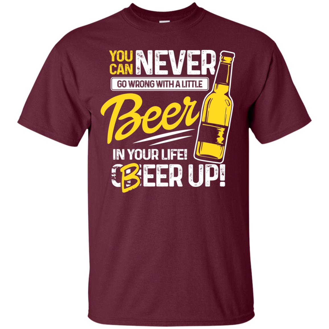 You Can Never Go Wrong With A Little Beer In Your Life Rock On Everyone Maroon