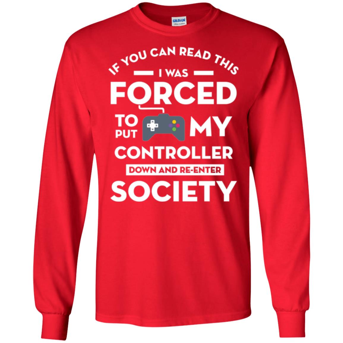 Gamer T-shirt If You Can Read This Red