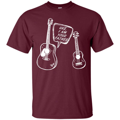 Ukelele I Am Your Father Funny Guitar Saying Shirt For Music Lovers Maroon