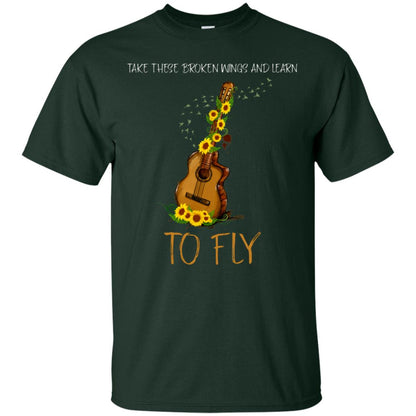 Take These Broken Wings And Learn To Fly Guitar Quote Shirt Forest