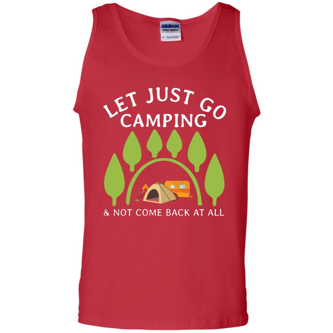 Let Just Go Camping And Not Come Back At All Camper Shirt Red