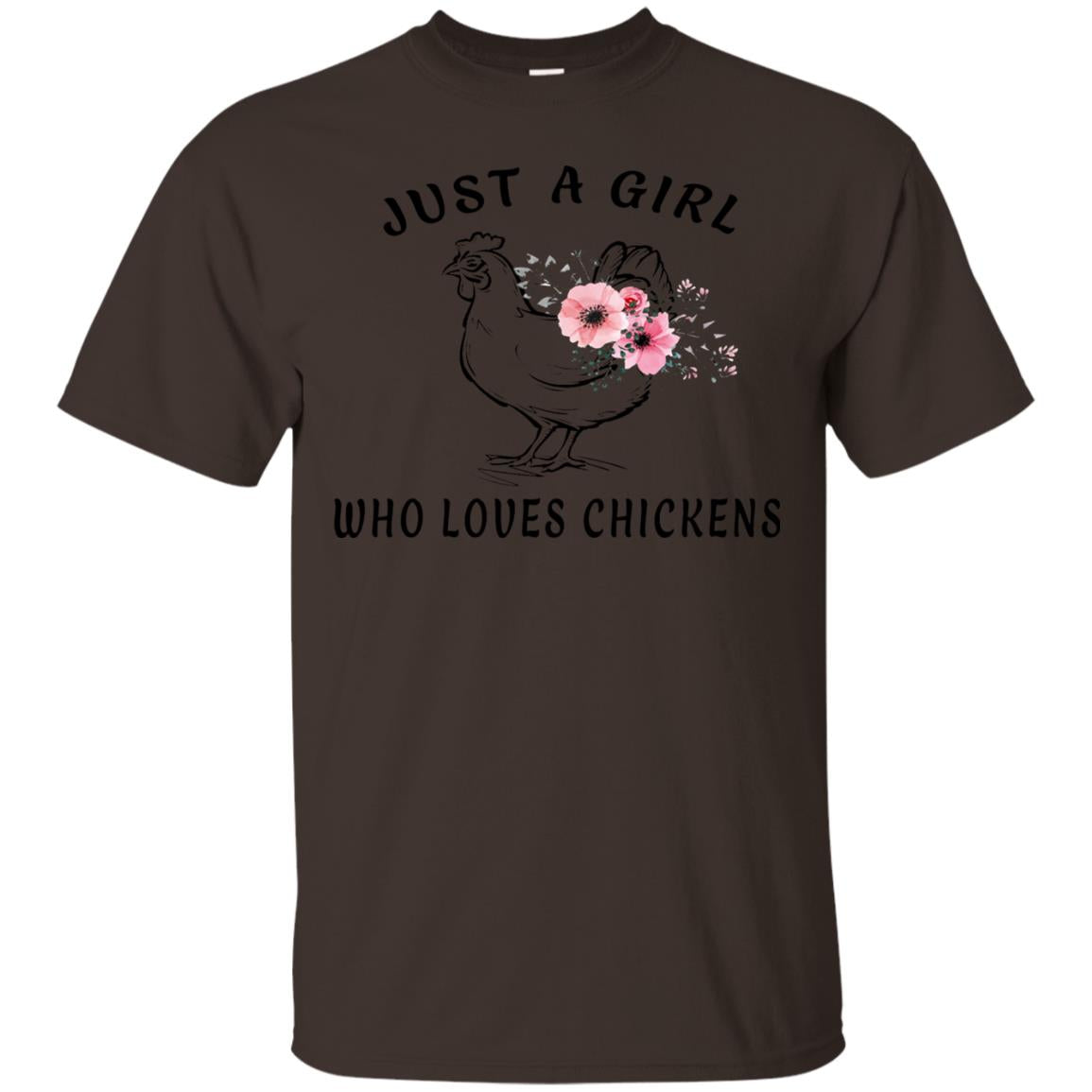 Just A Girl Who Loves Chickens Farmer T-shirt Dark Chocolate