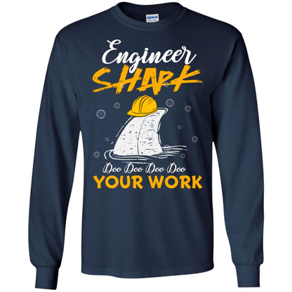 Engineer Shark Doo Doo Doo Your Work Engineering Shark Gift Shirt For Mens Or Womens Navy