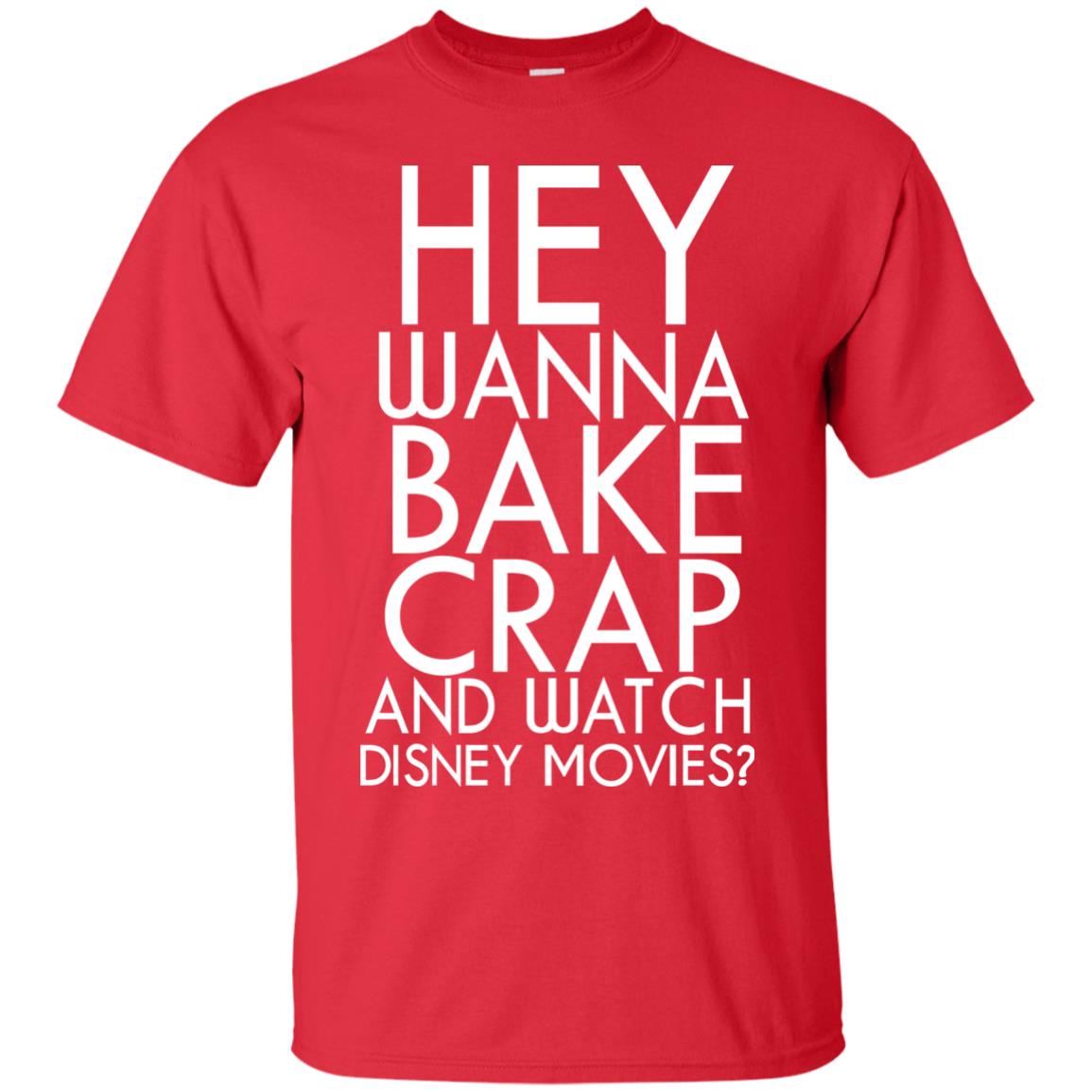 Hey Wanna Bake Crap And Wacth Disney Movie Red
