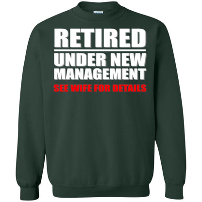 Funny Retirement T-shirt Retired Under New Management Forest Green