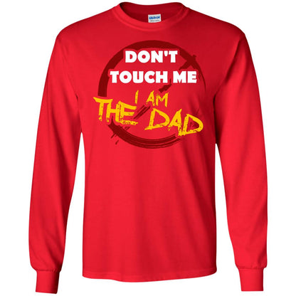 Daddy Shirt Warning Dont Touch Me I Am The Dad Red