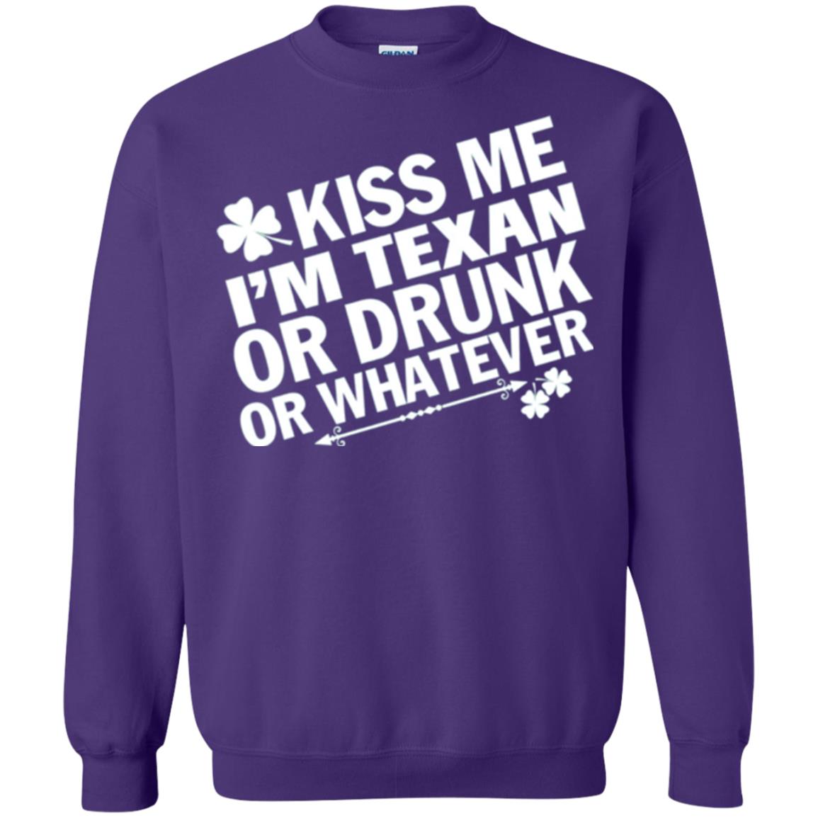Kiss Me I_m Texan Or Drunk Or Whatever St. Patrick_s Day T-shirt Purple