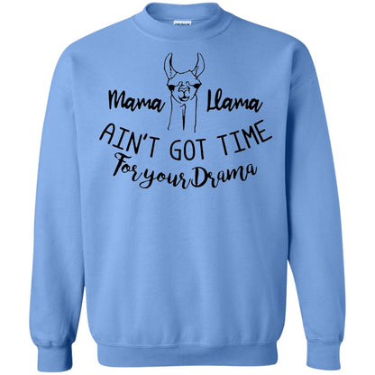 Mama T-shirt Llama Ain_t Got Time For Your Drama Carolina Blue